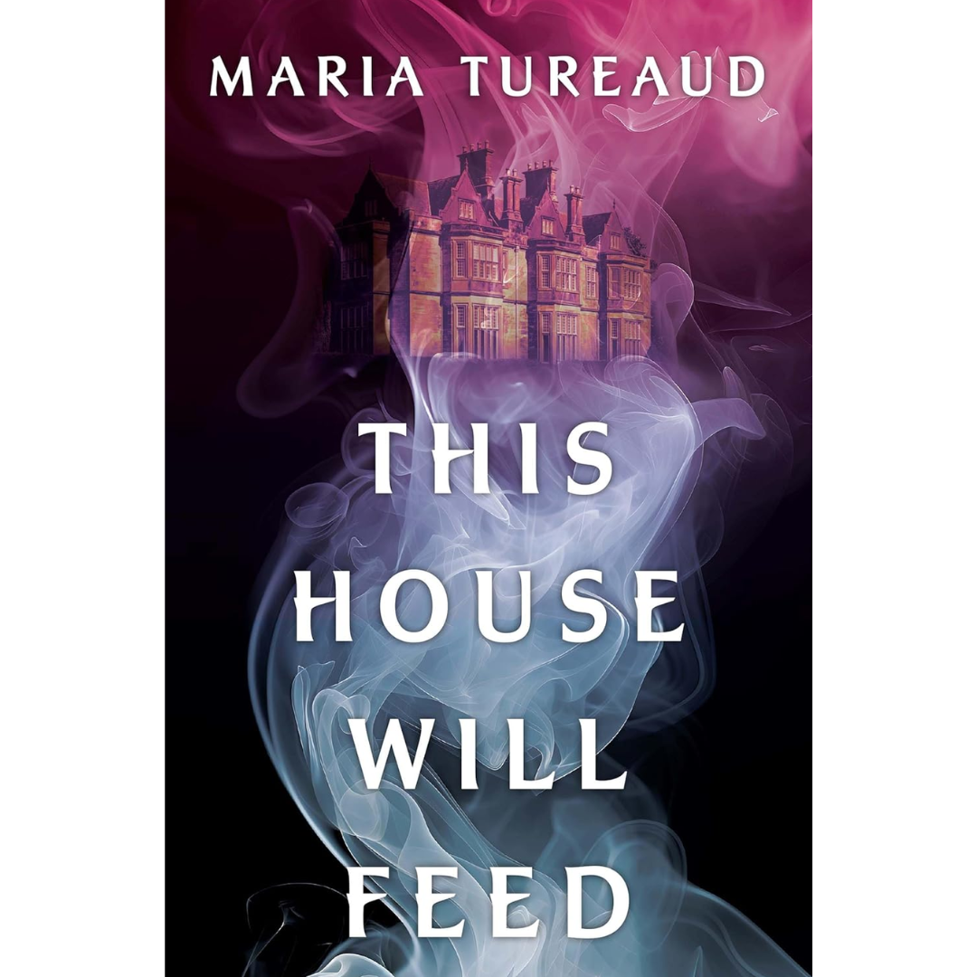 This House Will Feed By Maria Tureaud