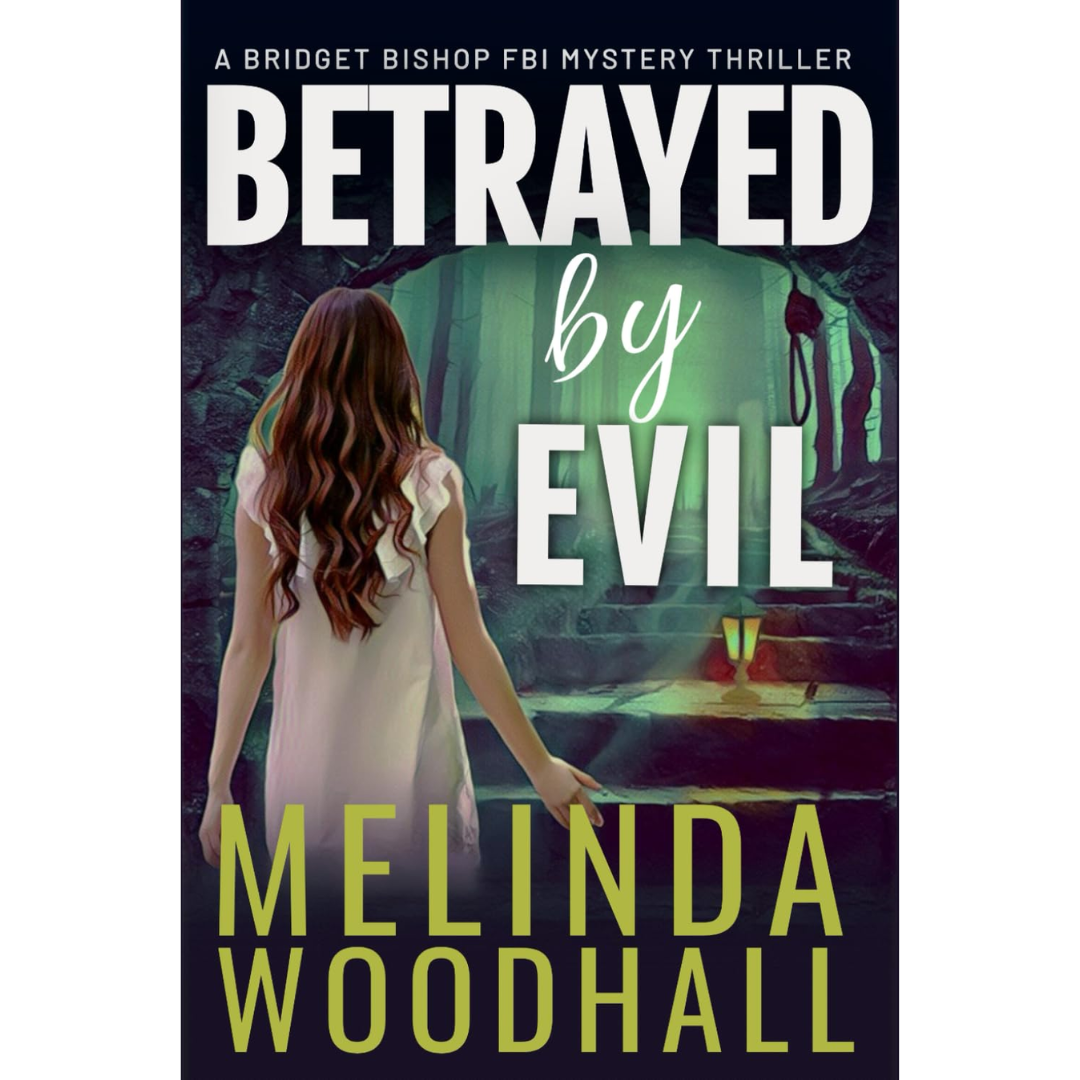 Betrayed by Evil By Melinda Woodhall