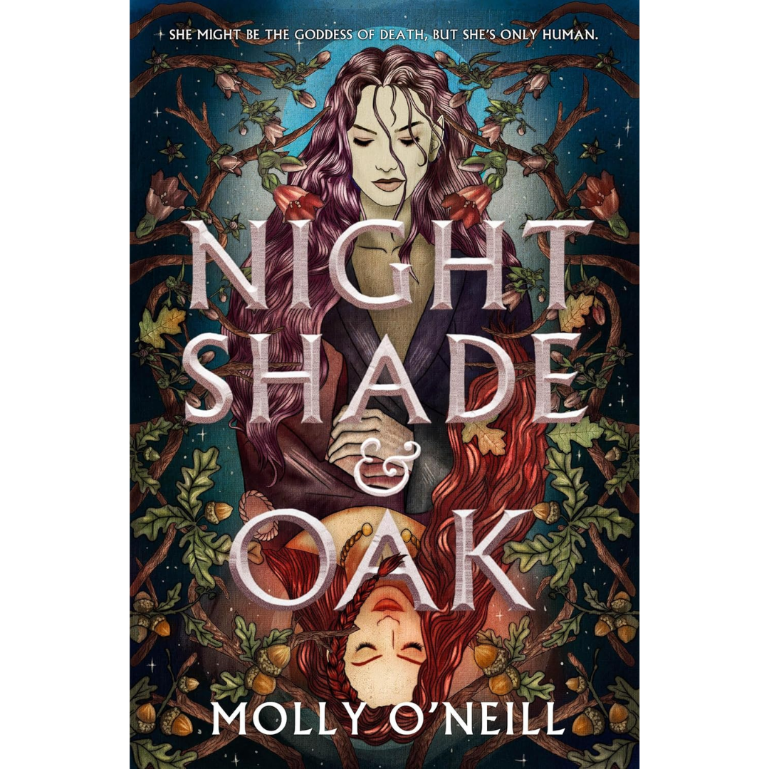 Nightshade and Oak  Molly O'Neill
