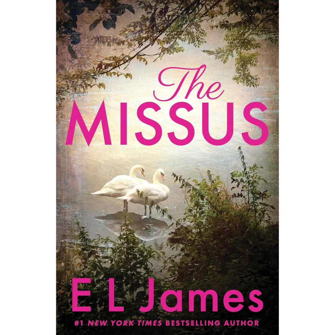 The Missus By E.L. James