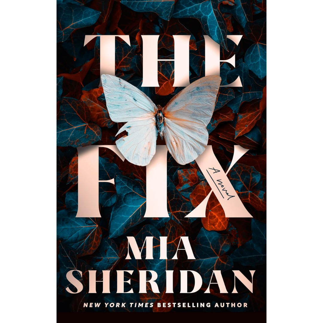The Fix By Mia Sheridan