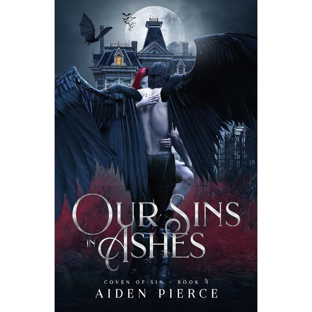 Our Sins in Ashes By Aiden Pierce