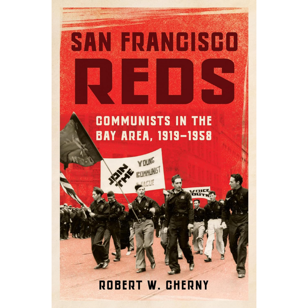 San Francisco Reds By Robert W. Cherny