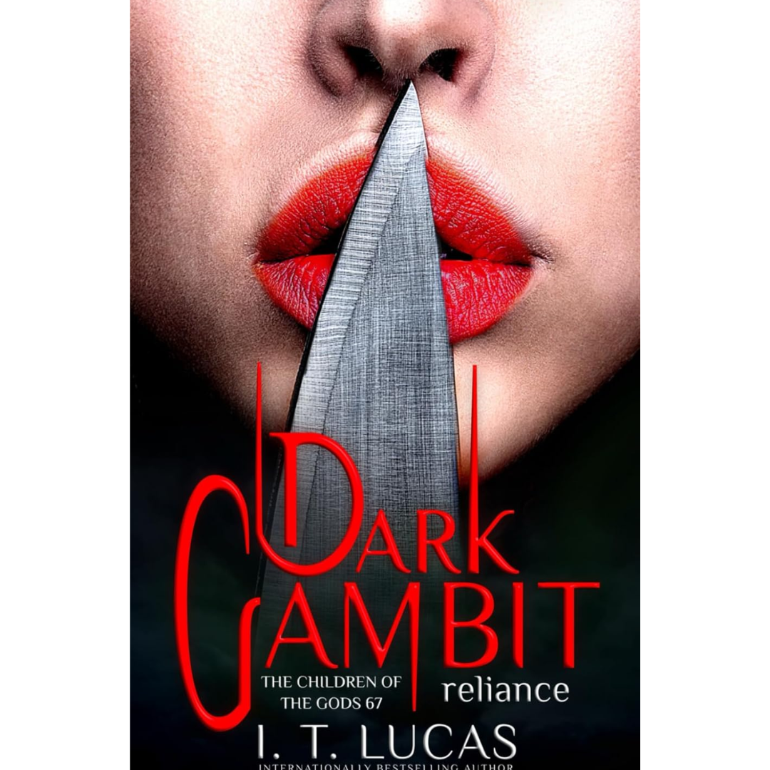 Dark Gambit Reliance By I. T. Lucas