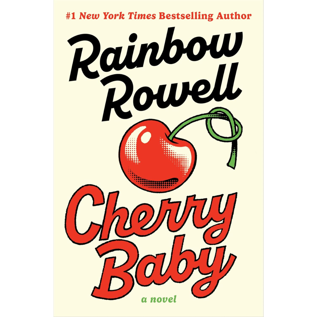 Cherry Baby By Rainbow Rowell