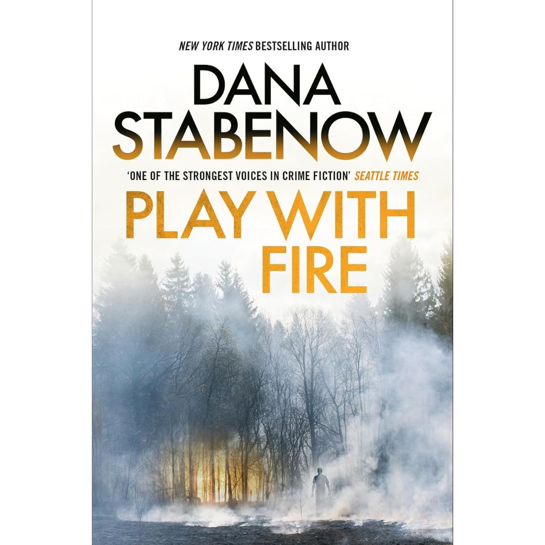 Play With Fire By Dana Stabenow