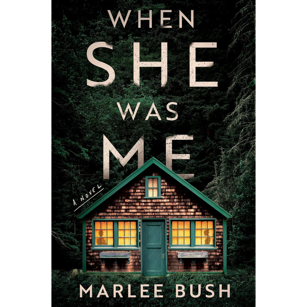 When She Was Me By Marlee Bush