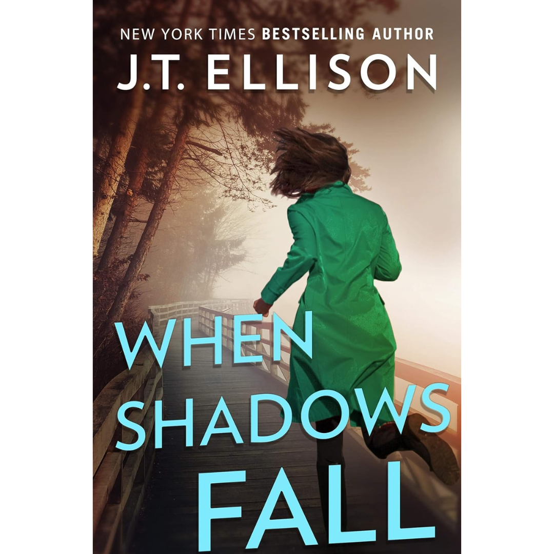 When Shadows Fall By J.T. Ellison
