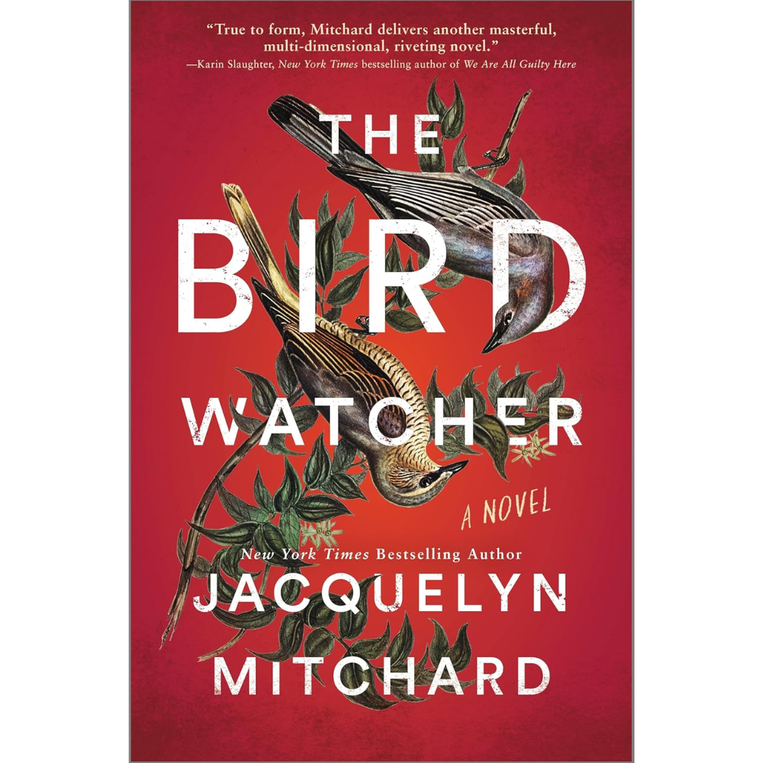 The Birdwatcher By Jacquelyn Mitchard