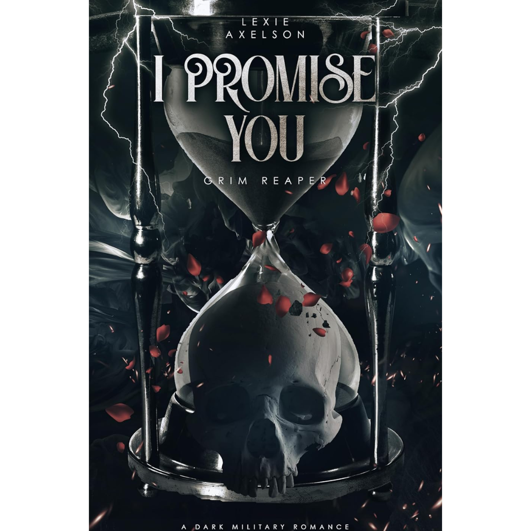 I Promise You By Lexie Axelson