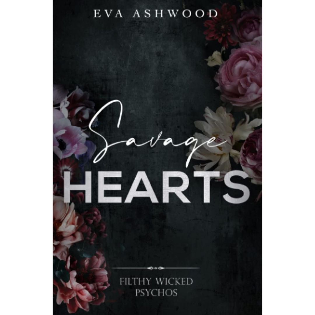 Savage Hearts By Eva Ashwood