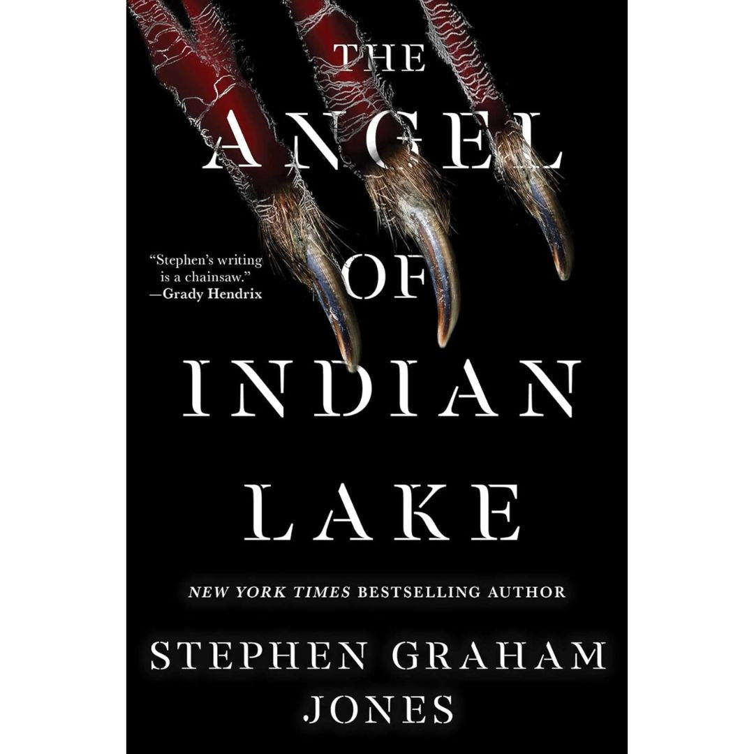 The Angel of Indian Lake By Stephen Graham Jones