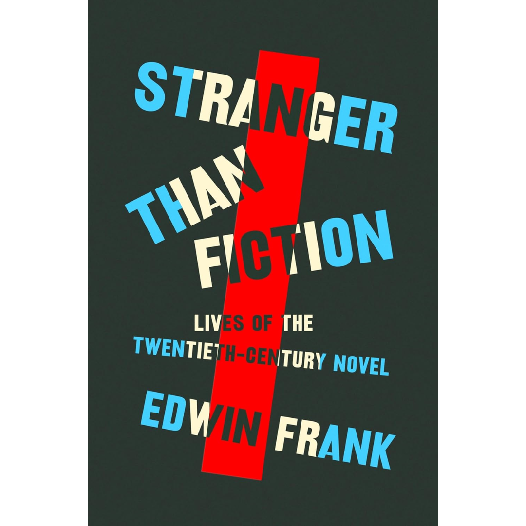 Stranger Than Fiction By Edwin Frank
