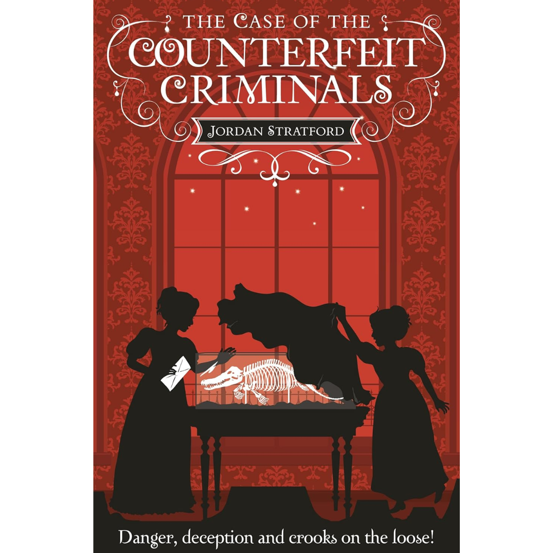 CASE OF THE COUNTERFEIT CRIMINALS By Jordan Stratford