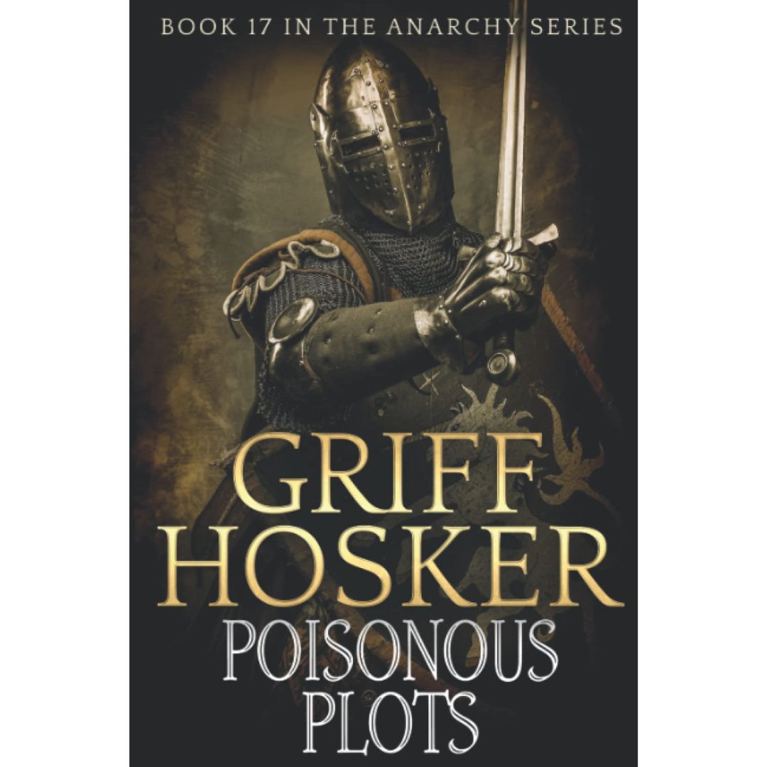 Poisonous Plots By Griff Hosker