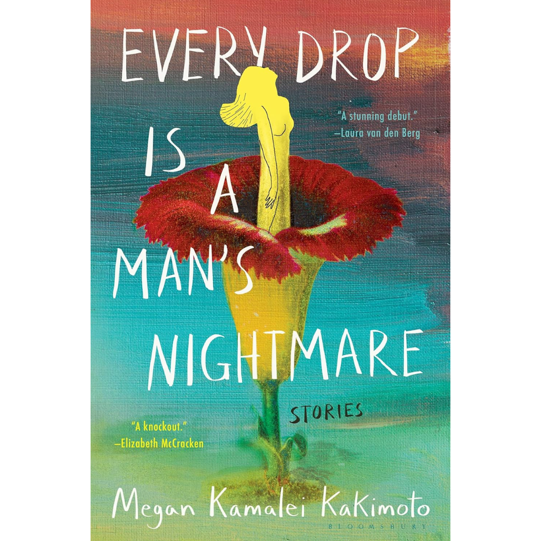 Every Drop Is a Man's Nightmare By Megan Kamalei Kakimoto