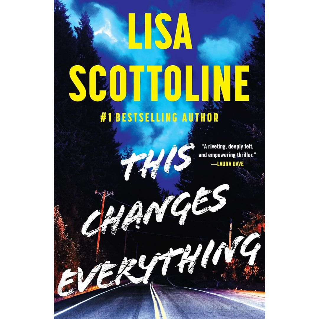 This Changes Everything By Lisa Scottoline