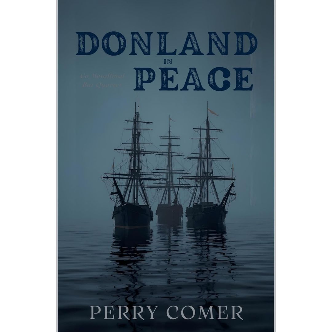 Donland in Peace by Perry Comer