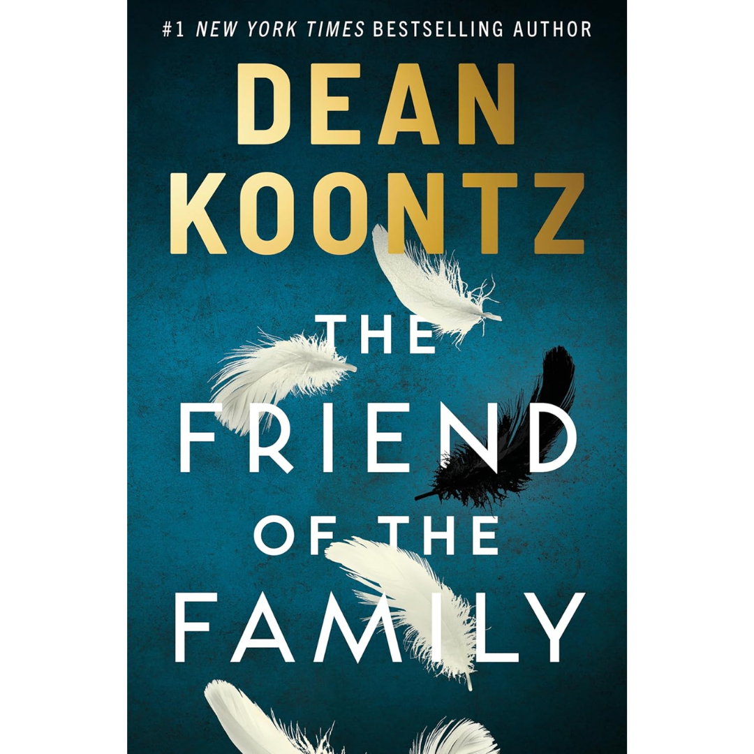 The Friend of the Family By Dean Koontz