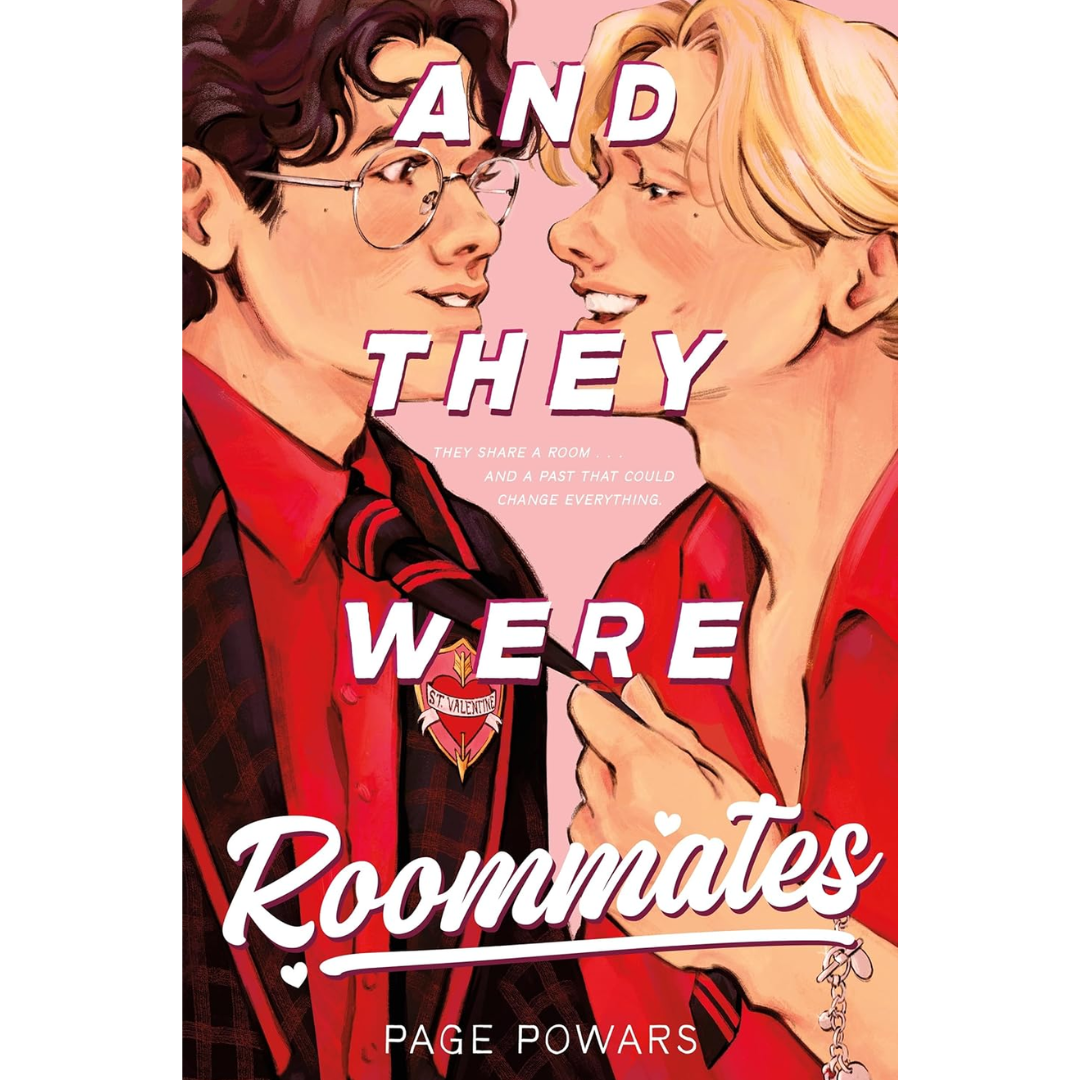 And They Were Roommates By Page Powars