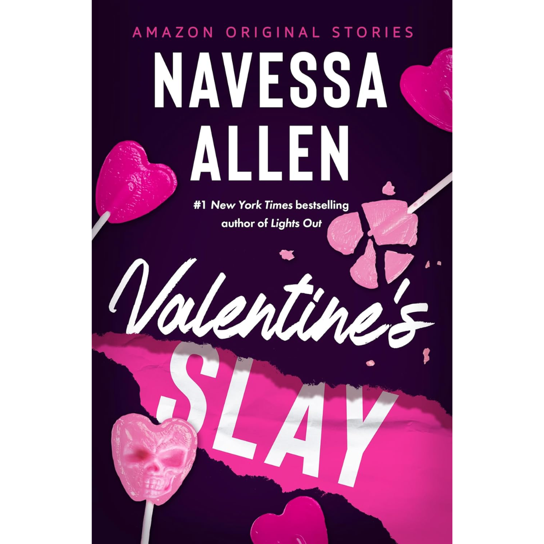 Valentine's Slay By Navessa Allen