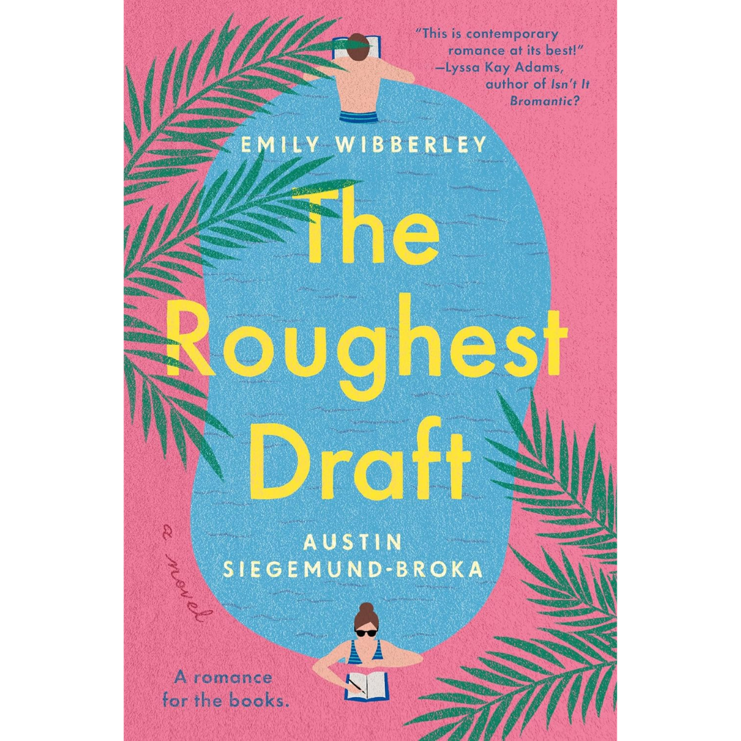The Roughest Draft By Emily Wibberley