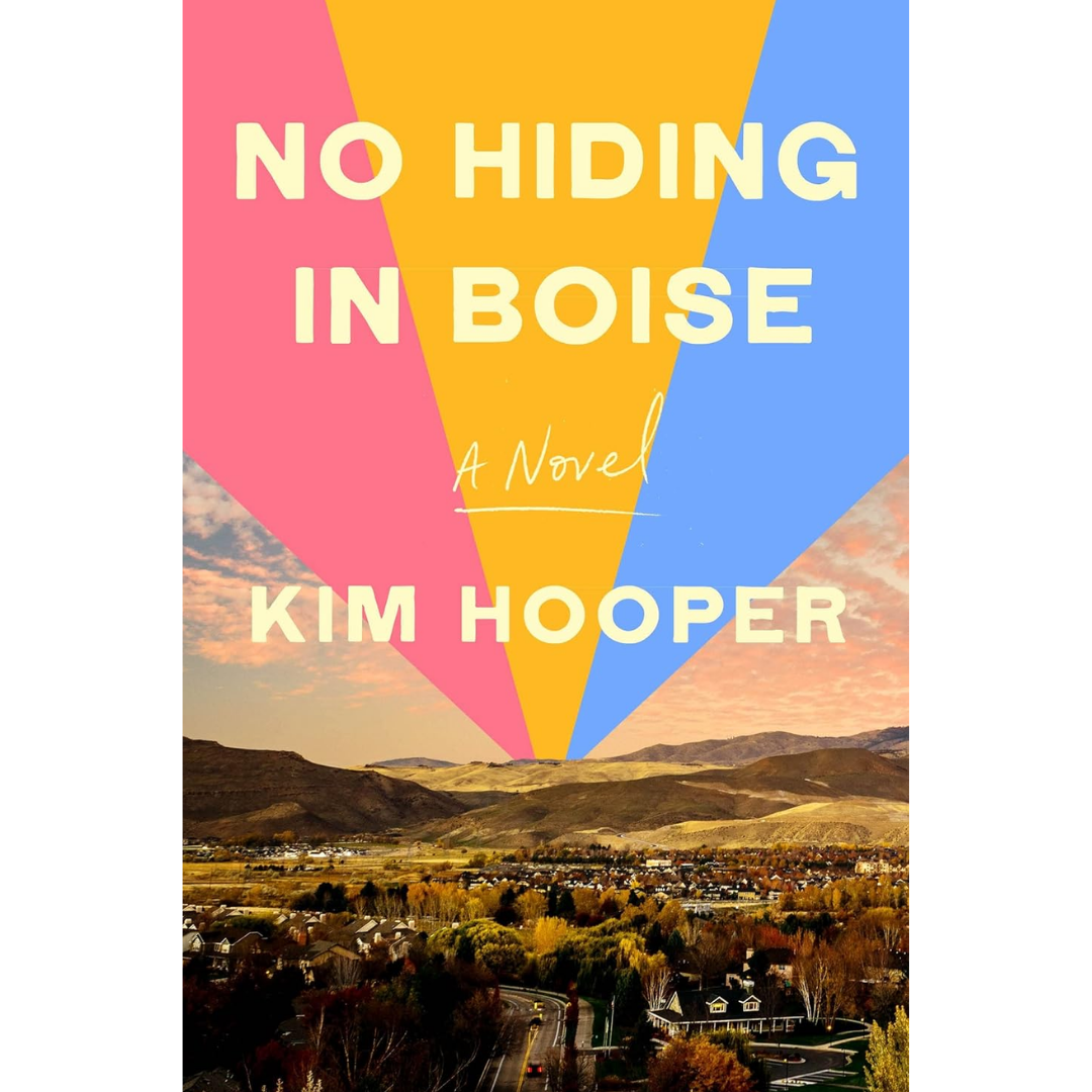 No Hiding in Boise By Kim Hooper