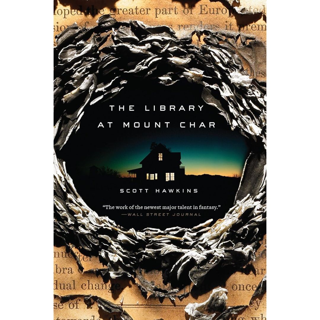 The Library at Mount Char By Scott Hawkins
