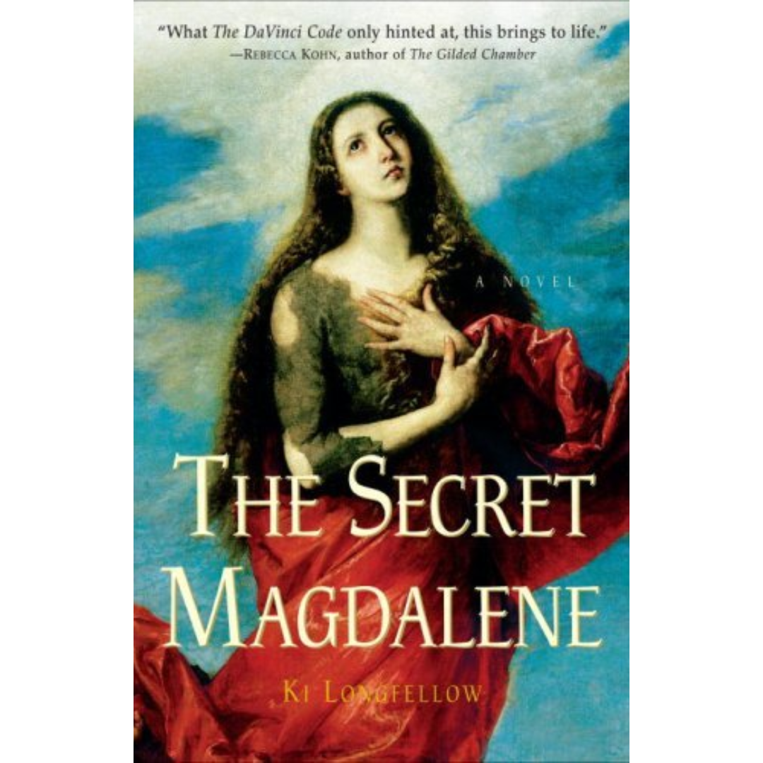 The Secret Magdalene By Ki Longfellow