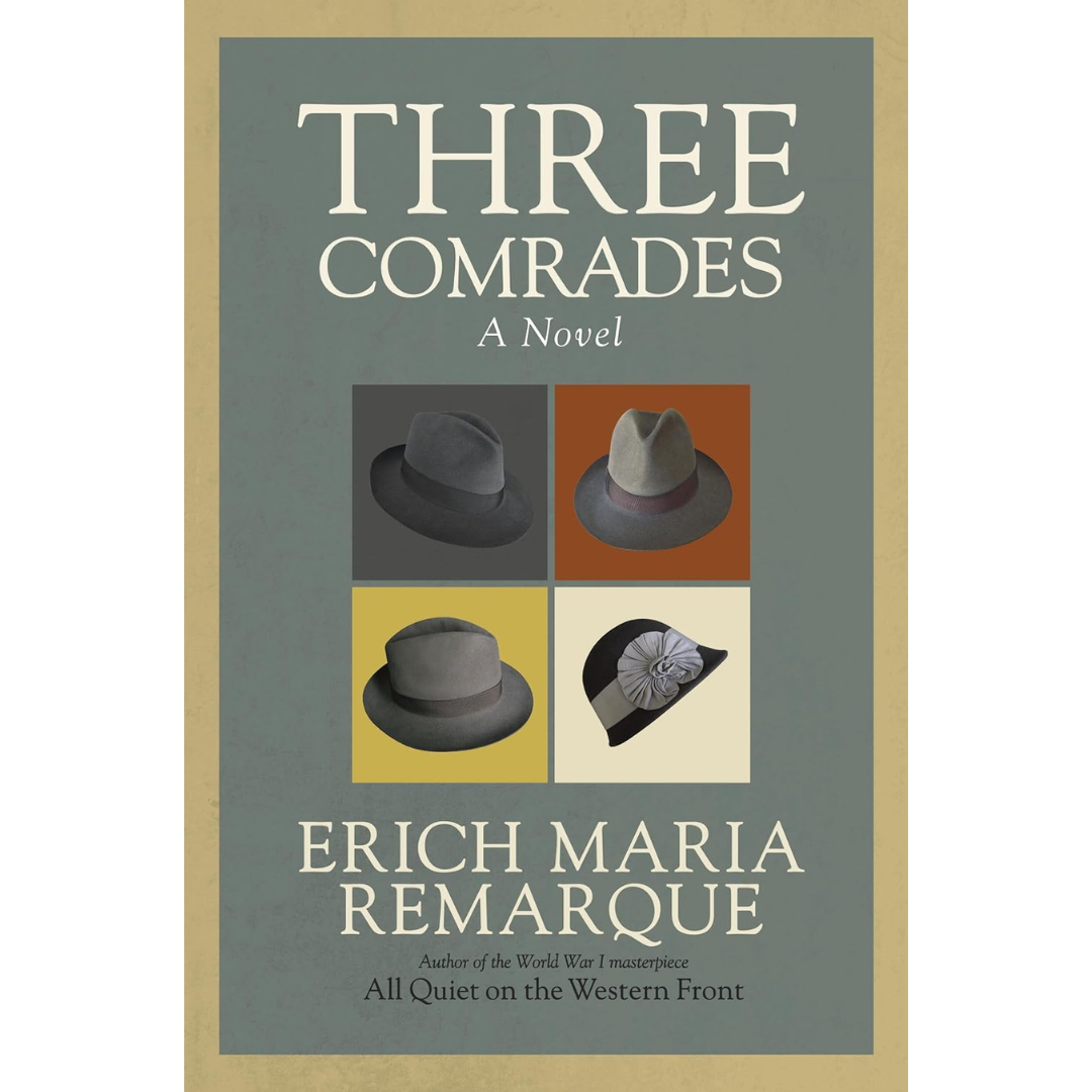 Three Comrades By Erich Maria Remarque