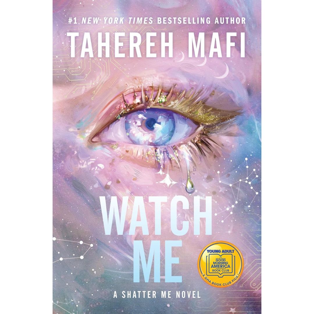 Watch Me By Tahereh Mafi