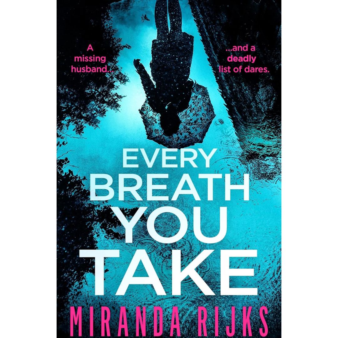 Every Breath You Take By Miranda Rijks