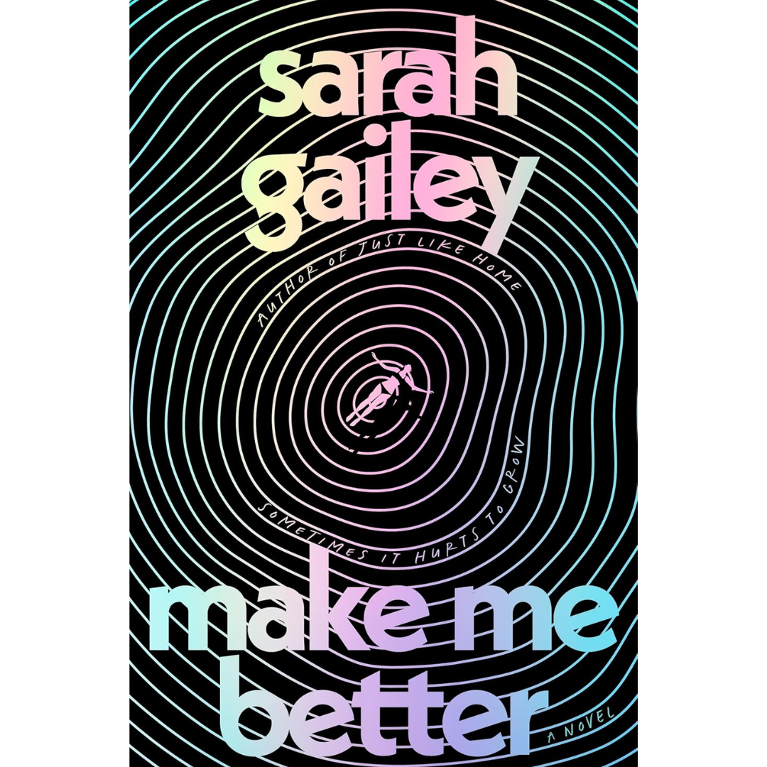Make Me Better By Sarah Gailey