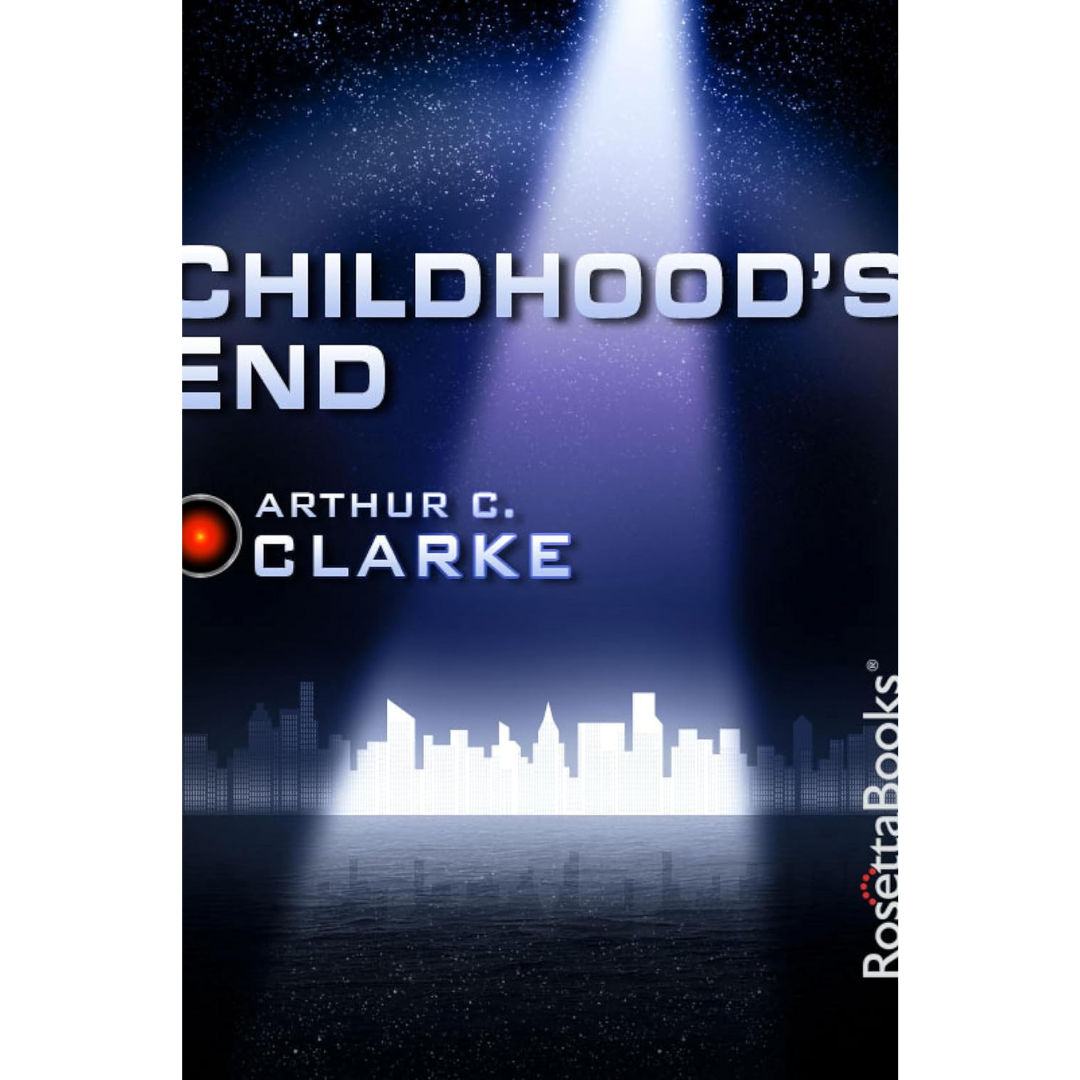 Childhood’s End By Arthur C. Clarke