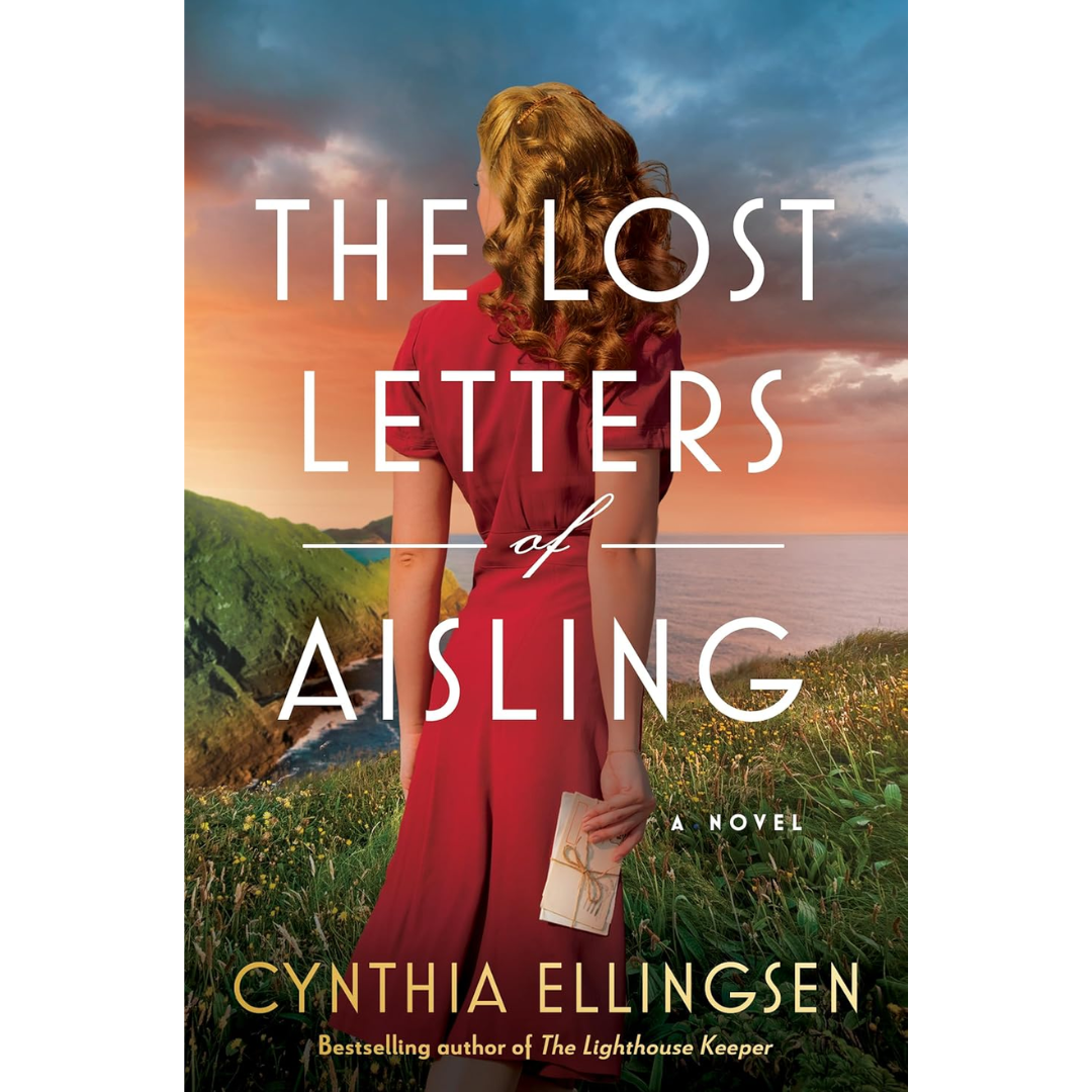 The Lost Letters of Aisling By Cynthia Ellingsen