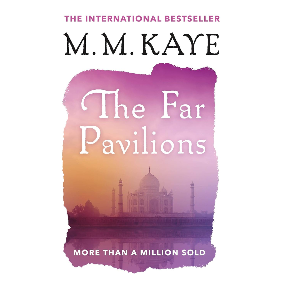 The Far Pavilions By M.M. Kaye