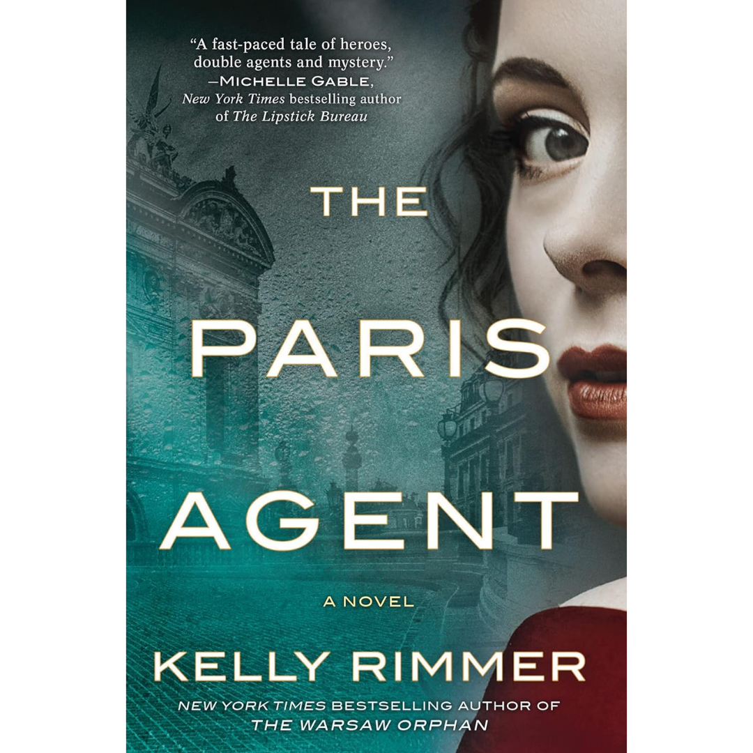 The Paris Agent By Kelly Rimmer