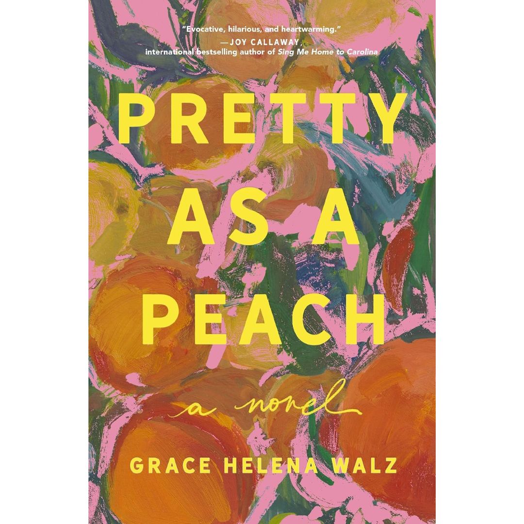 Pretty as a Peach By Grace Helena Walz
