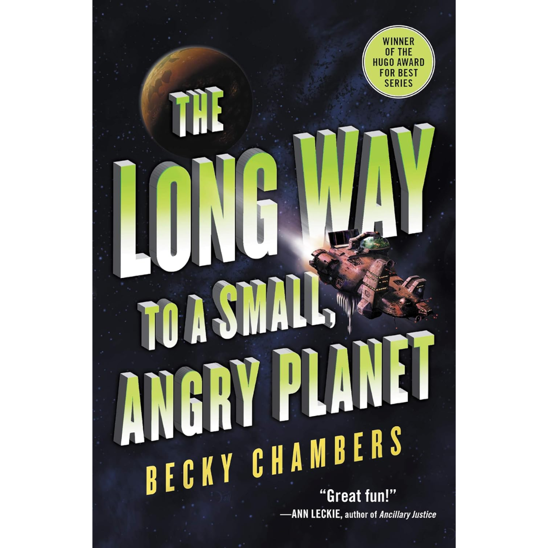 Long Way To A Small Angry Planet By Becky Chambers