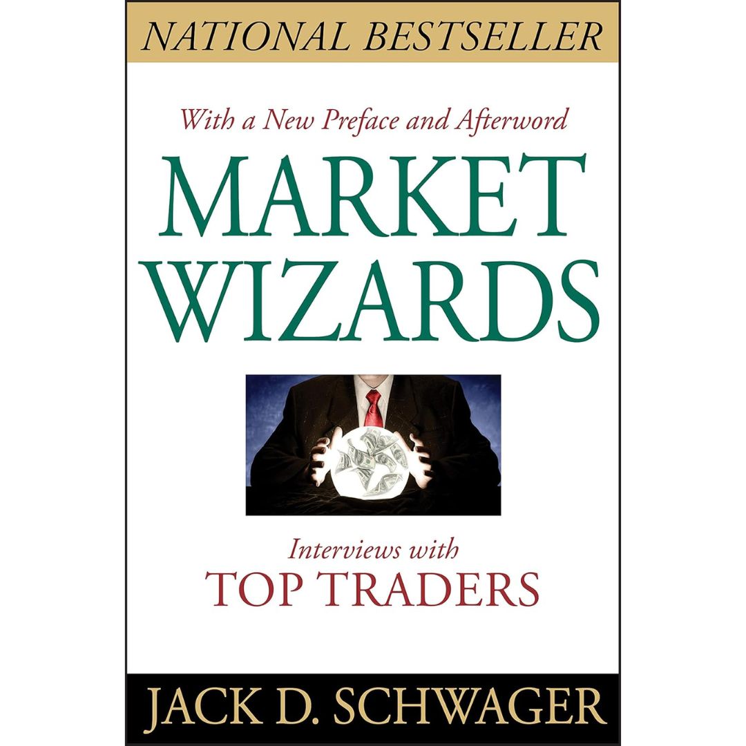 Market Wizards By Jack D. Schwager