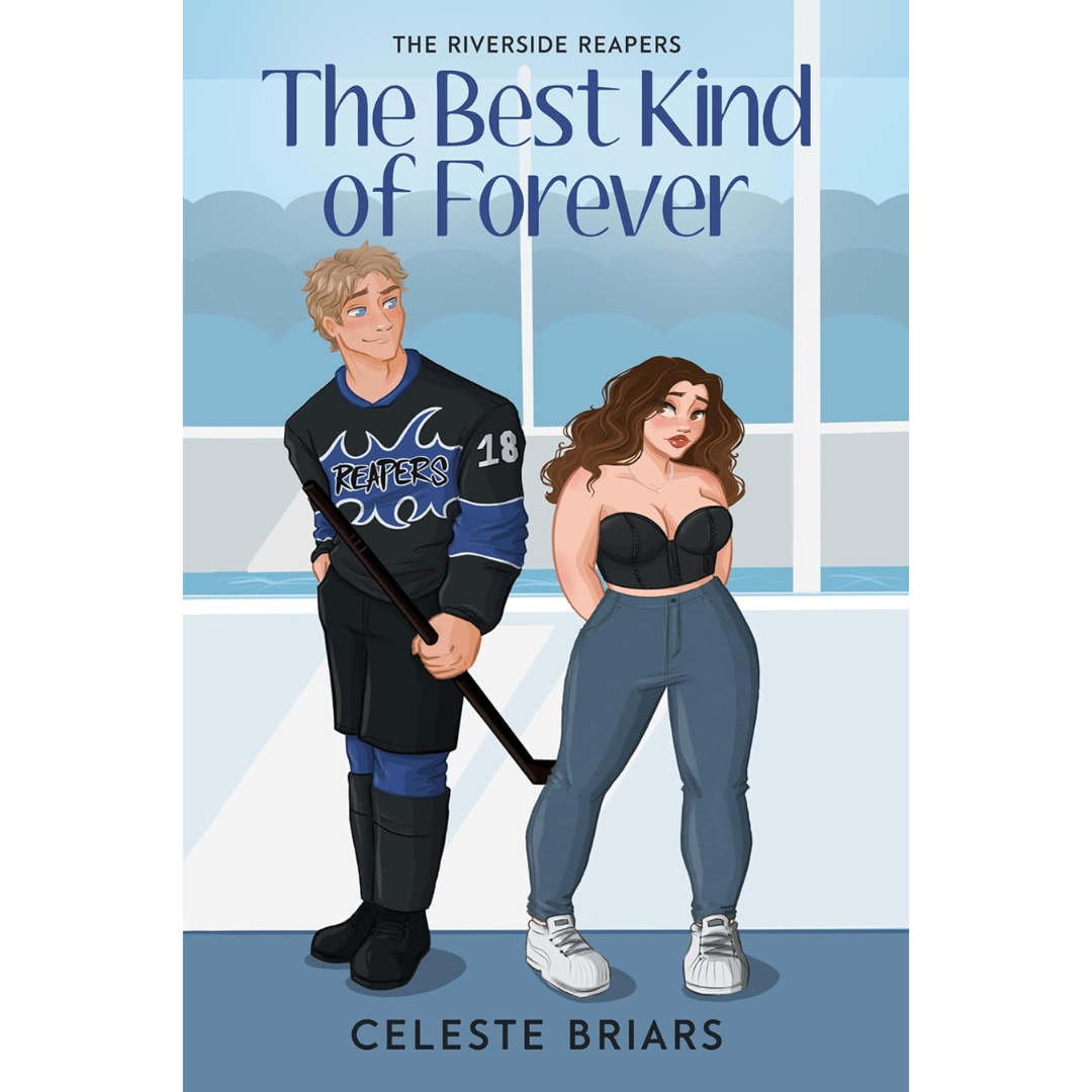 The Best Kind of Forever By Celeste Briars