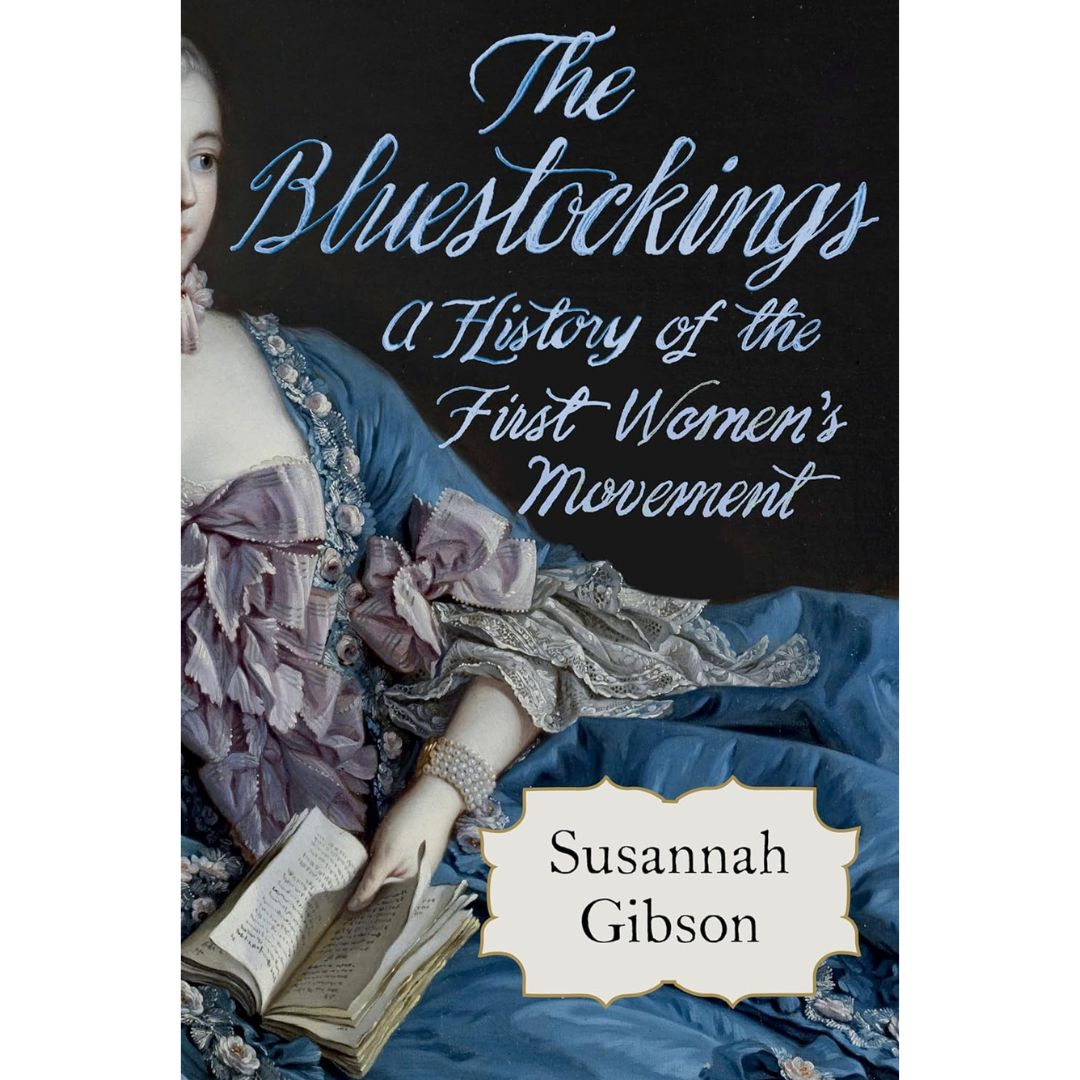 The Bluestockings By Susannah Gibson