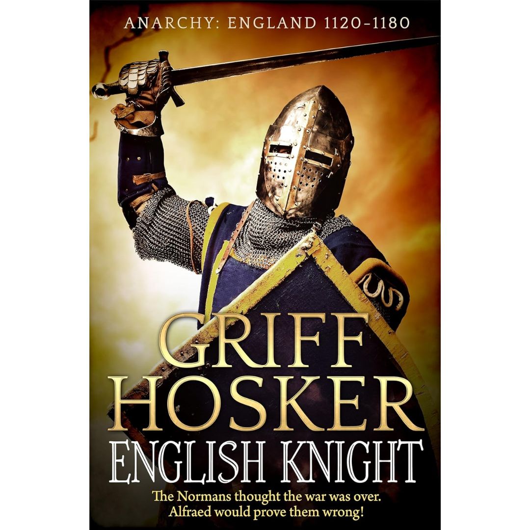 English Knight By Griff Hosker