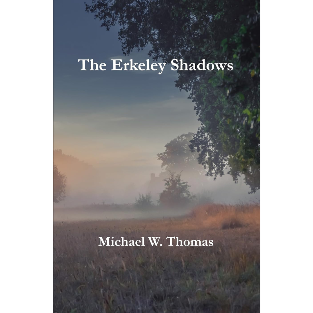 The Erkeley Shadows By Michael Wyndham Thomas