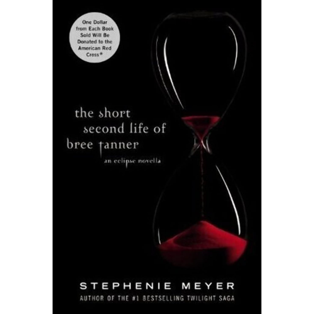 The Short Second Life of Bree Tanner By Stephenie Meyer