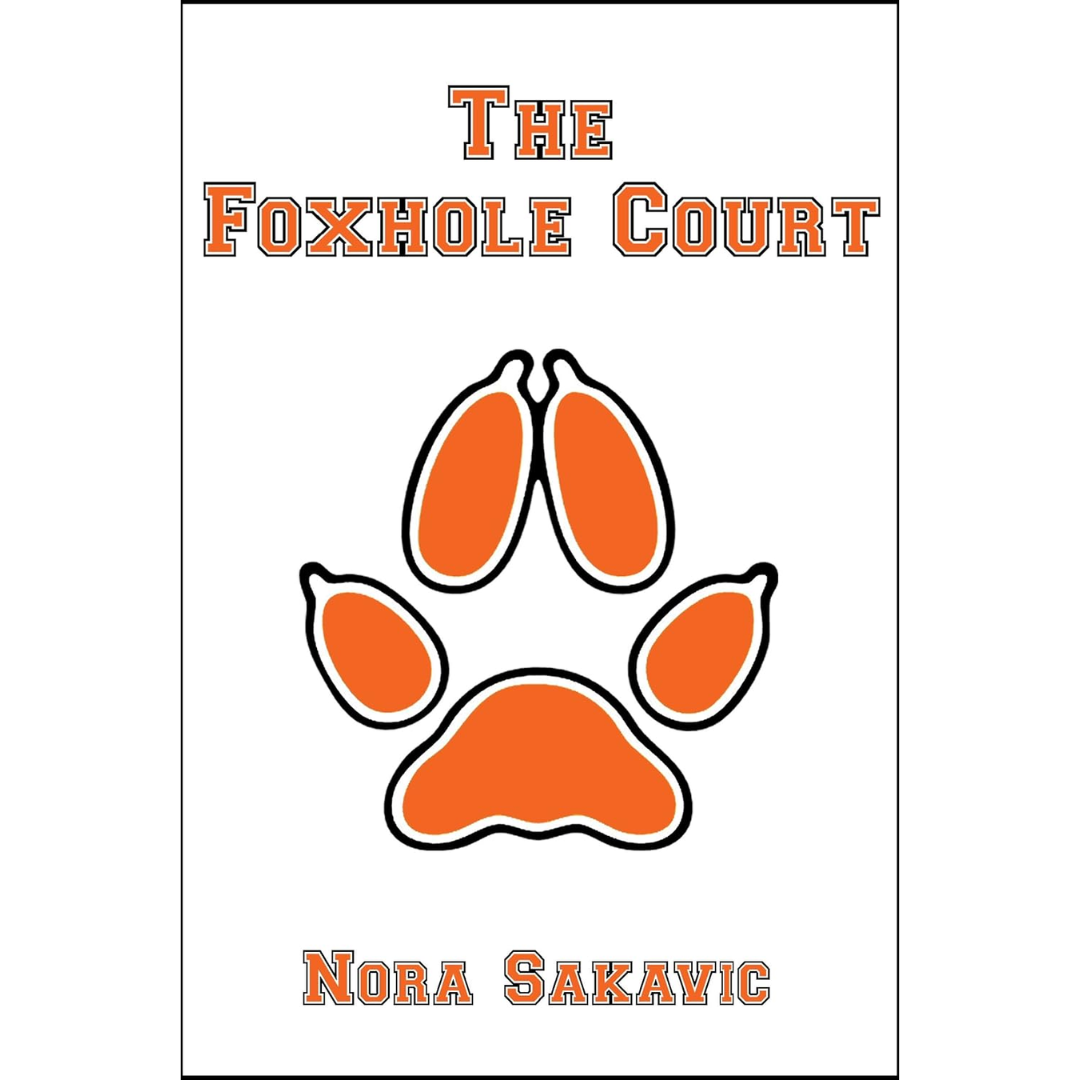 The Foxhole Court By Nora Sakavic