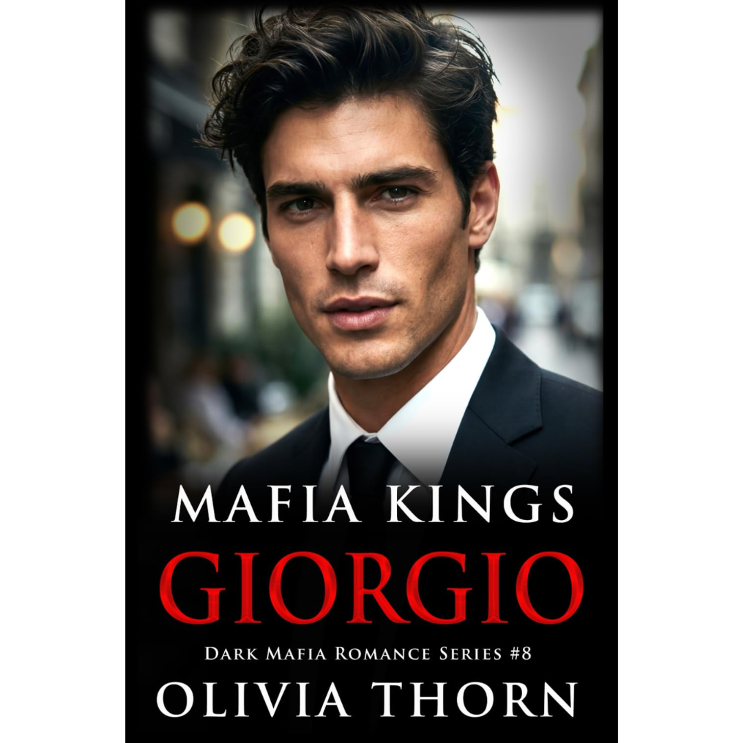 Mafia Kings: Giorgio: By  Olivia Thorn