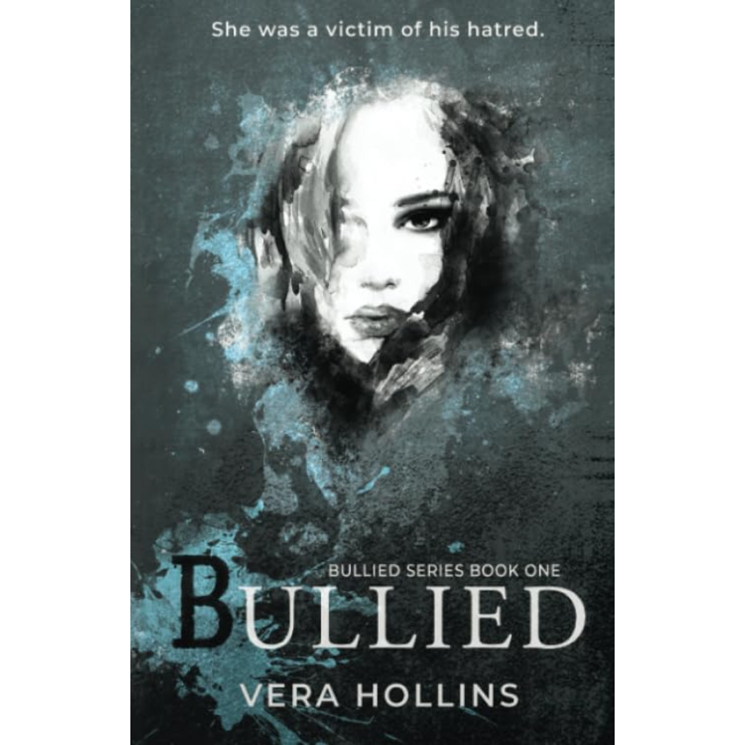 Bullied By Vera Hollins