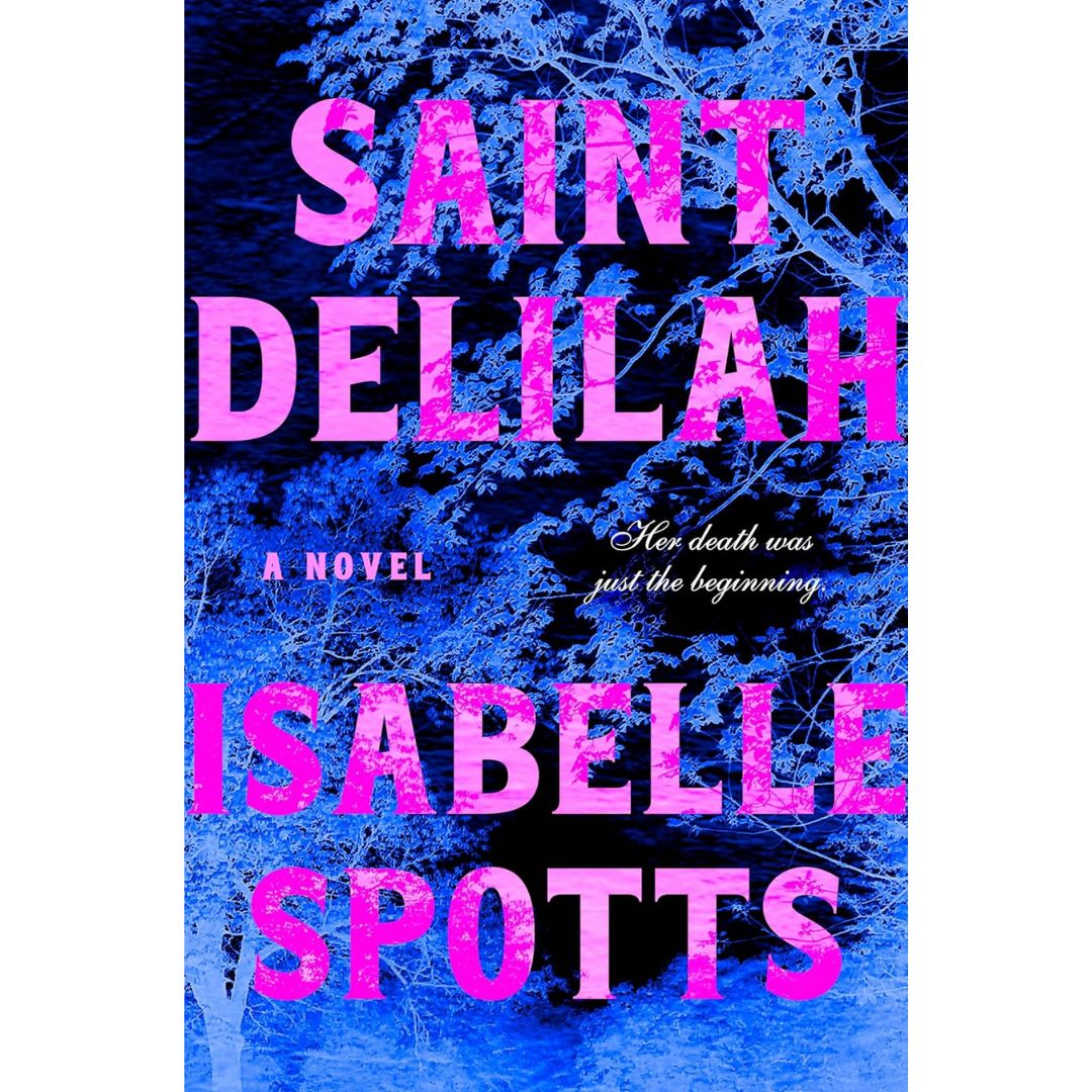 Saint Delilah By Isabelle Spotts