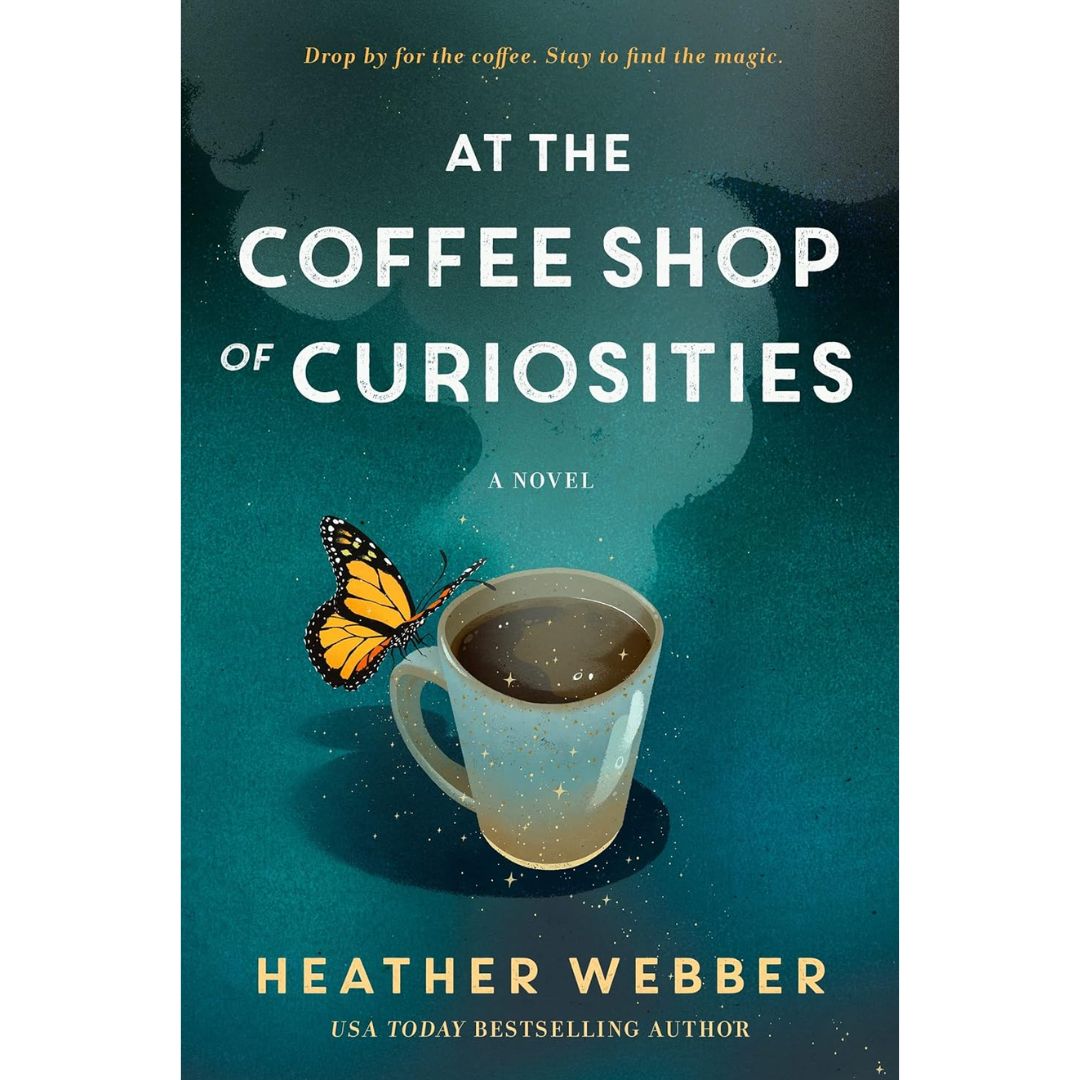At the Coffee Shop of Curiosities By Heather Webber